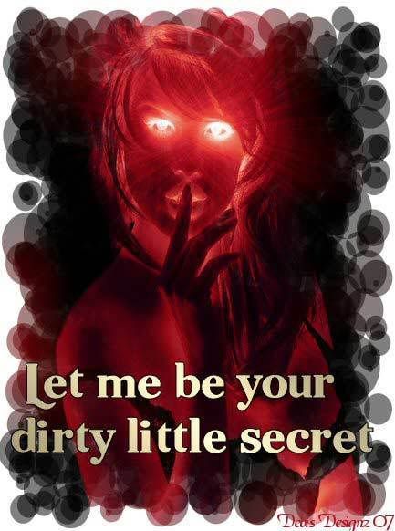 DIRTY LITTLE SECRET