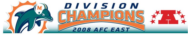 MIAMI DOLPHINS  2008 AFC EAST CHAMPIONS Pictures, Images and Photos