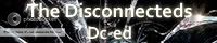 The Disconnected's [Dc-ed] banner